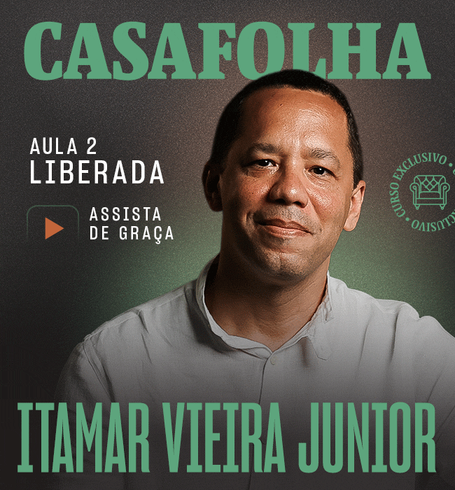 CasaFolha | Itamar Vieira Junior. Aula 2 liberada. Assista de Graça.