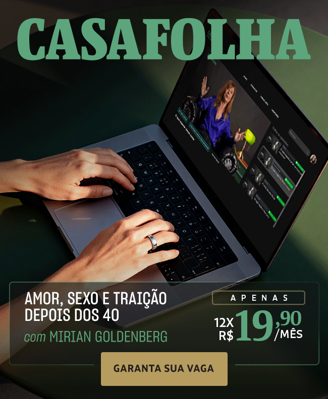 CasaFolha | Mirian Goldenberg | Amor, sexo e traição depois dos 40 - com Mirian Goldenberg. Apenas 12x R$ 19,90/mês. Garanta sua vaga  