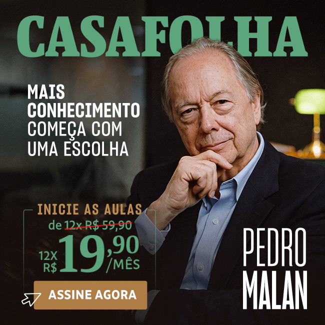 CasaFolha | Pedro Malan | Mais conhecimento começa com uma escolha | Assine Agora: de R$ 59,90 por R$ 19,90/mês