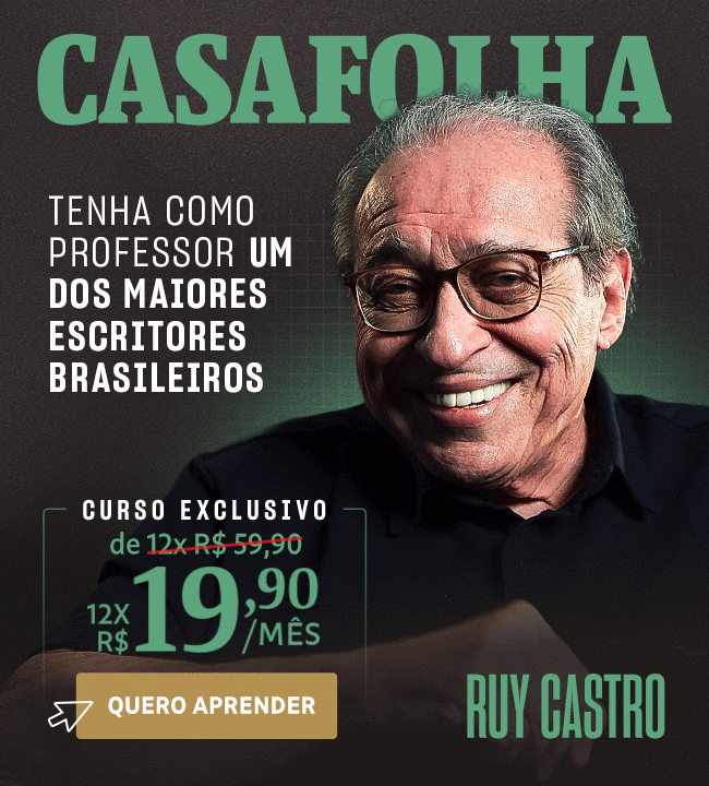 CasaFolha - Tenha como professor um dos maiores escritores brasileiros. Oferta especial: de 12x R$ 59,90 por apenas R$ 12x R$ 19,90. Quero acessar as aulas