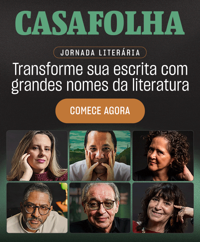 CasaFolha | Jornada Literária - Transforme sua escrita com grandes nomes da literatura. Comece agora