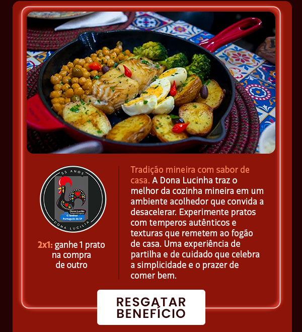 Dona Lucinha: 2x1, ganhe 1 prato na compra de outro