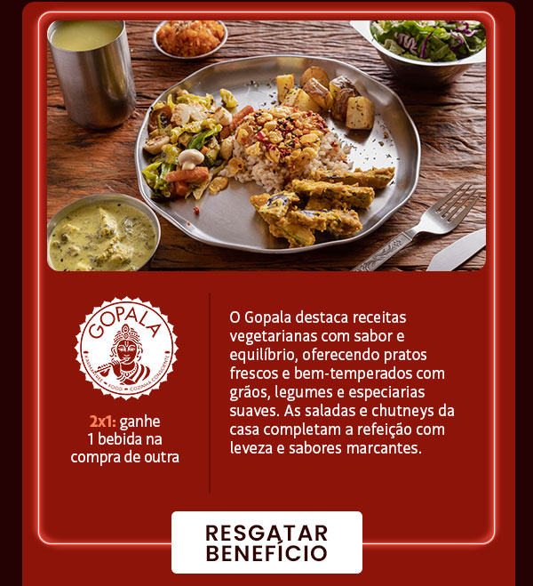 Gopala - 2x1: ganhe 1 bebida na compra de outra