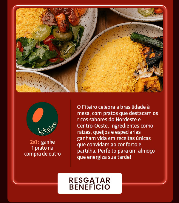 Fiteiro - 2x1: ganhe 1 prato na compra de outro