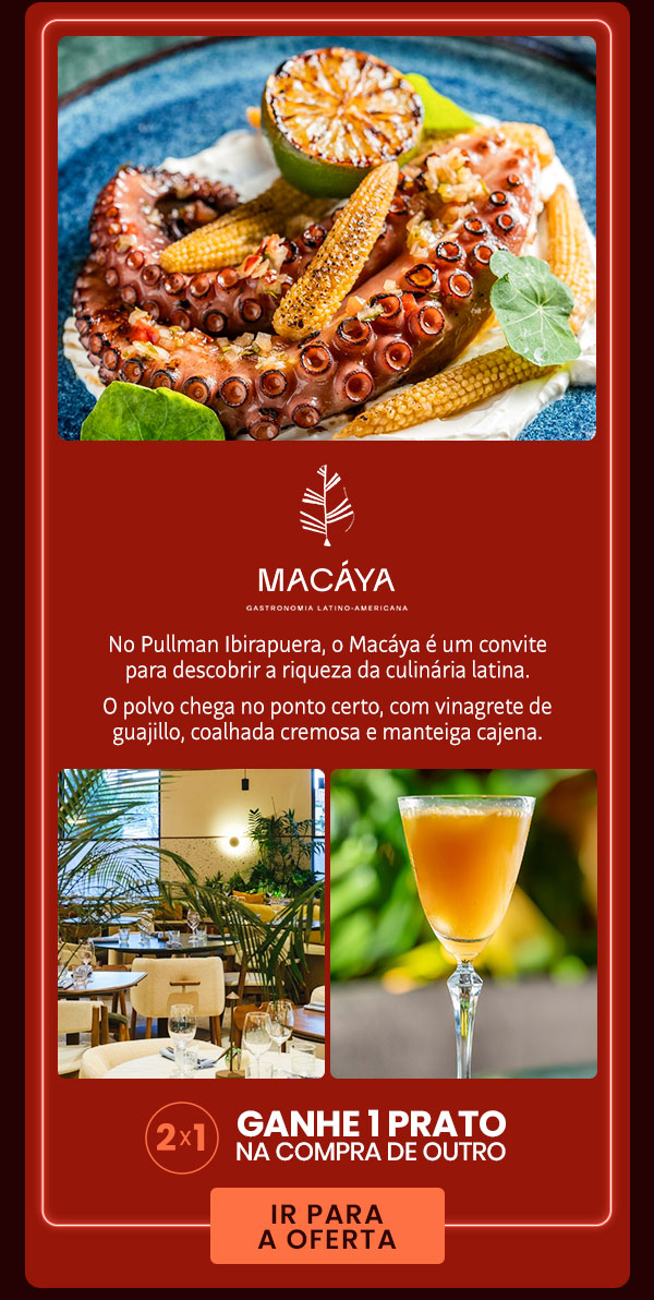 Macáya: 2x1, ganhe 1 prato na compra de outro