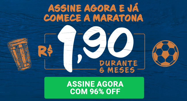 Assine agora e já comece a Maratona. R$ 1,90 durante 6 mese. Assine agora com 96% OFF