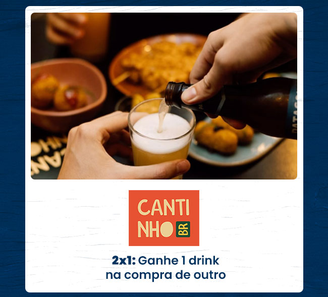 Cantinho Bar: 2x1: Ganhe 1 drink na compra de outro