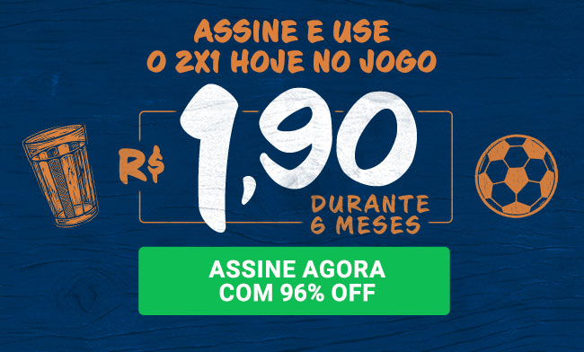 Assine agora e já use o 2x1 hoje no jogo. R$ 1,90 durante 6 meses. Assine agora com 96% OFF