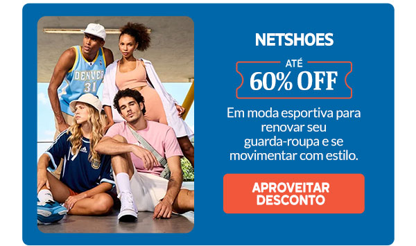 Netshoes: até 60% OFF
