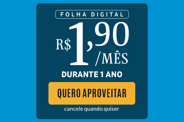 Folha Digital: R$ 1,90/mês durante 1 ano. Quero Aproveitar. Cancele quando quiser
