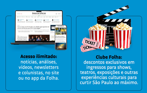 Acesso ilimitado: notícias, análises, vídeos... | Clube Folha: descontos exclusivos em ingressos para shows, teatros, exposições e outras experiências culturais para curtir São Paulo ao máximo.