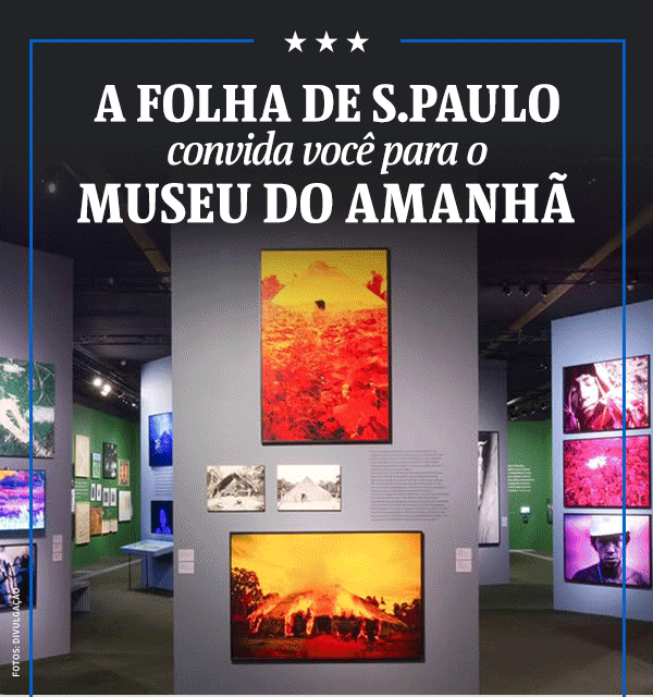 A Folha de São Paulo convida você para o Museu do Amanhã