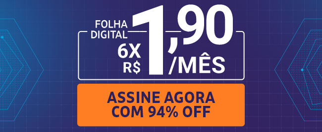 Folha Digital: 6x R$ 1,90/mês. Assine agora com 94% OFF