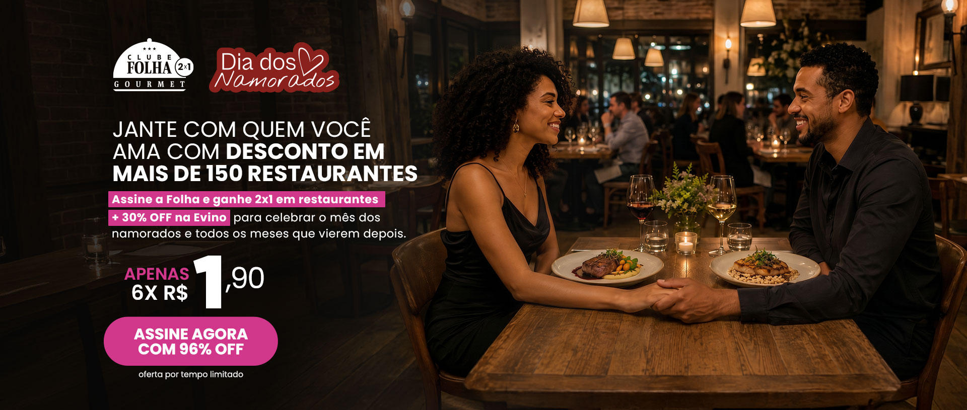 A experiência do Dia das Mães pode ser todos os dias. Assine a Folha e ganhe descontos em mais de 100 restaurantes para levar sua mãe para o melhor da gastronomia. Apenas 6x R$ 1,90. Assine agora